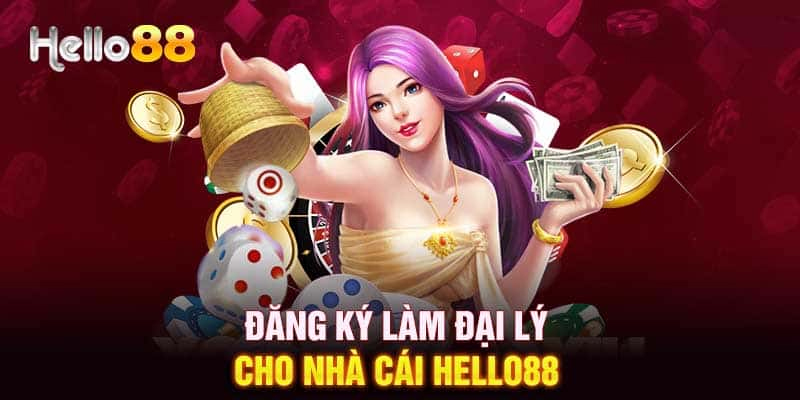 Các bước thực hiện làm đại lý tại Hello88 dễ dàng